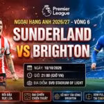 Nhận định trực tiếp trận đấu Sunderland vs Brighton vòng 6 Ngoại hạng Anh 2026/27 trên CakhiaTV